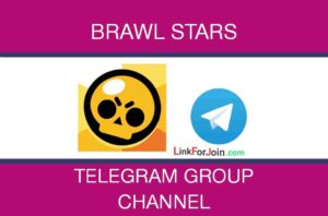 Brawl Stars Telegram Group Link & Channel List 2022