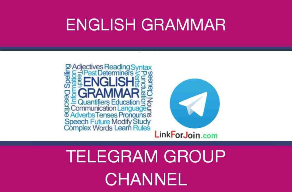 ENGLISH GRAMMAR TELEGRAM CHANNEL LINK & GROUP 2022