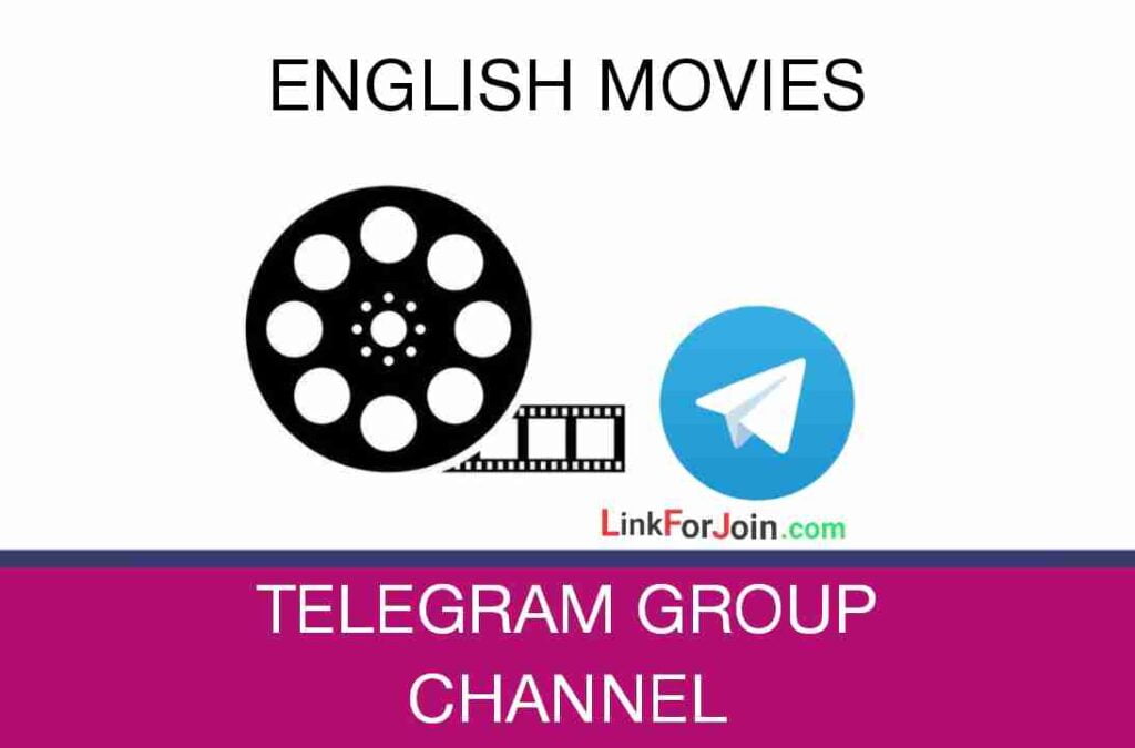 ENGLISH MOVIES TELEGRAM CHANNEL LINK & GROUP LIST 2022