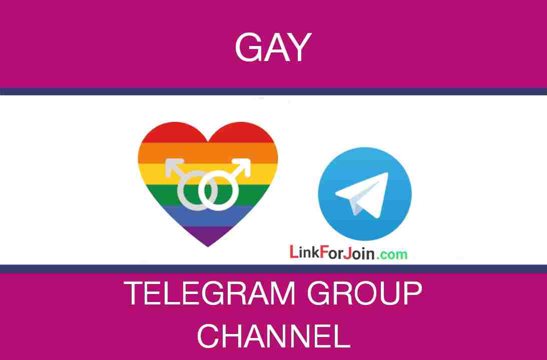 GAY TELEGRAM GROUP LINK & CHANNEL LIST 2022