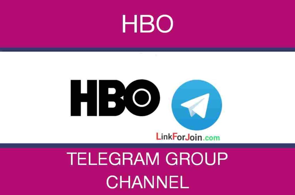 HBO TELEGRAM GROUP LINK & CHANNEL LIST 2022