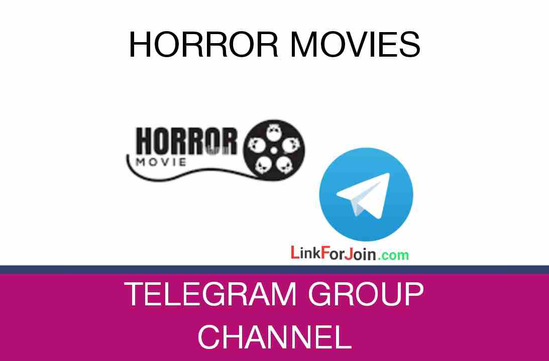HORROR MOVIES TELEGRAM CHANNEL LINK & GROUP 2022
