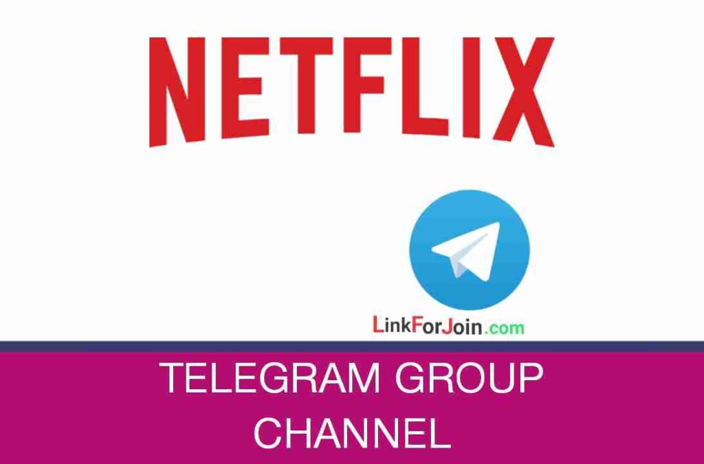 NETFLIX TELEGRAM CHANNEL LINK & GROUP LIST 2022