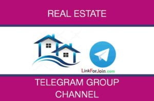 Real Estate Telegram Group Link & Channel List 2022