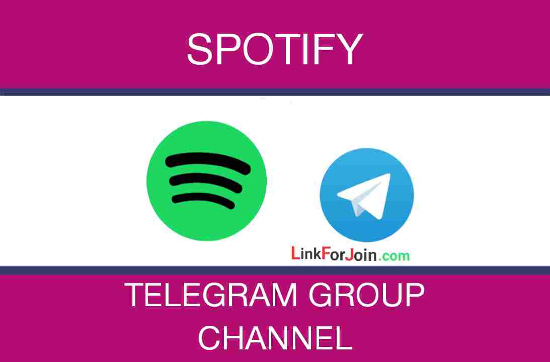 SPOTIFY TELEGRAM CHANNEL LINK & GROUP LIST 2022