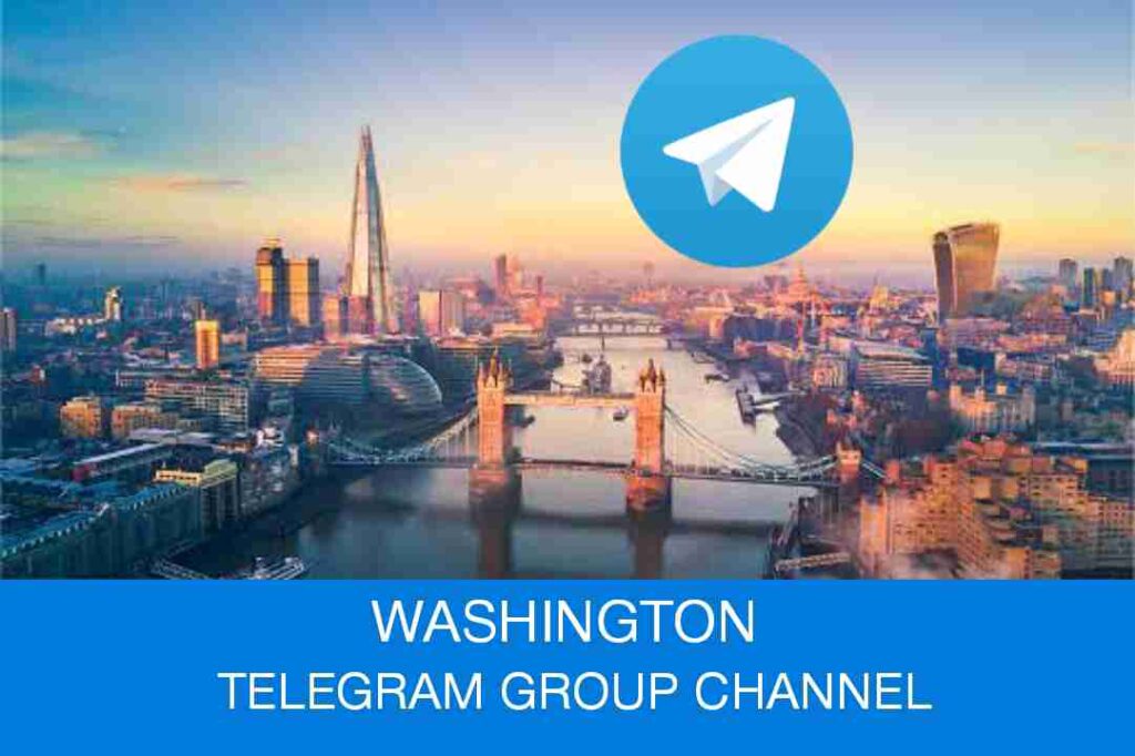 WASHINGTON TELEGRAM GROUP LINK & CHANNEL LIST 2022