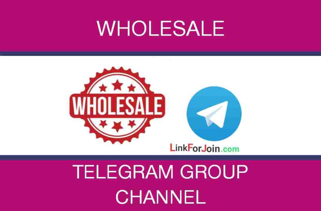 WHOLESALE TELEGRAM GROUP LINK & CHANNEL LIST 2022