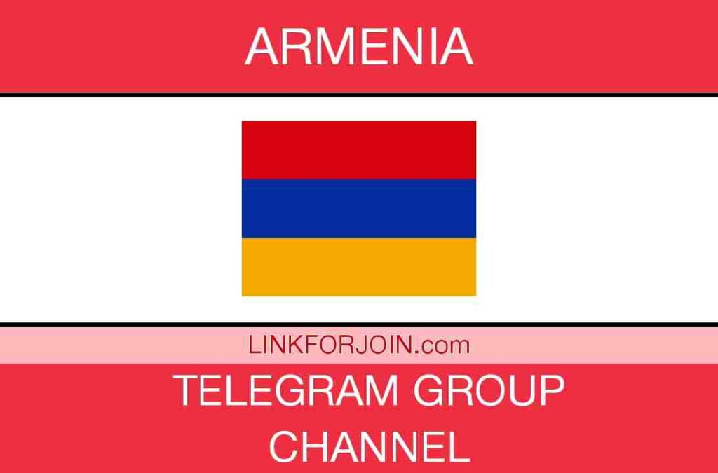 Armenia Telegram Group Link & Channel