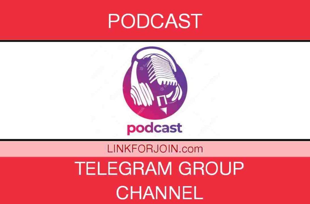 Podcast Telegram Channel Link & Group