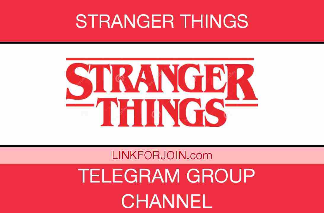 Stranger Things Telegram Channel And Group Link