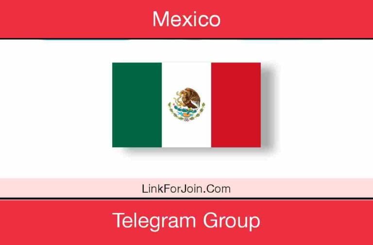 308+ Mexico Telegram Group Link List 2022